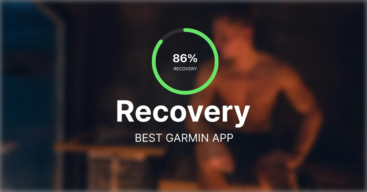 The Best Garmin App for Recovery in 2026
